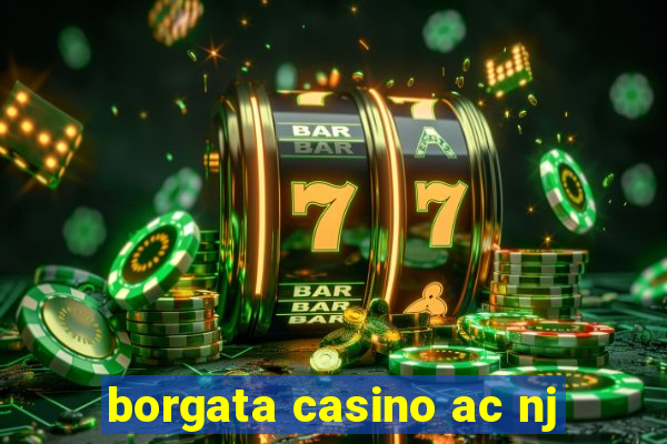 borgata casino ac nj