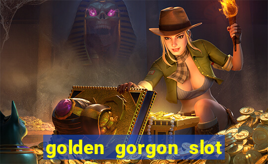 golden gorgon slot free play