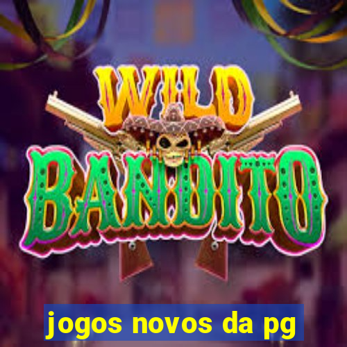 jogos novos da pg