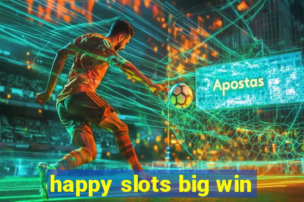 happy slots big win