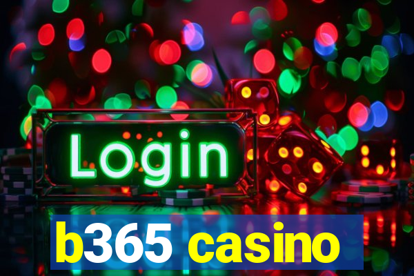 b365 casino