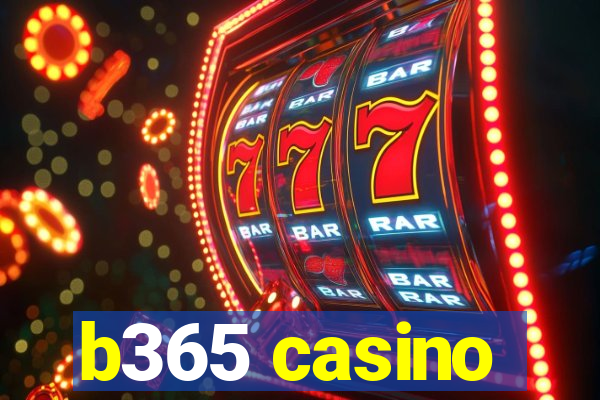 b365 casino