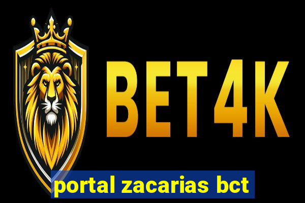 portal zacarias bct