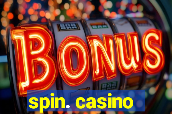 spin. casino