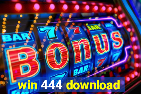 win 444 download