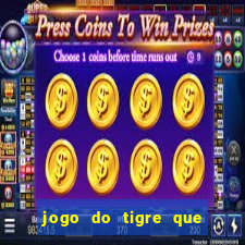 jogo do tigre que da dinheiro ao se cadastrar