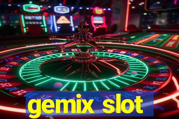 gemix slot