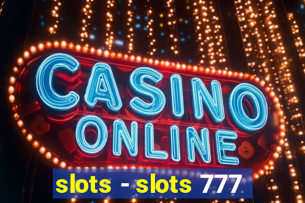 slots - slots 777