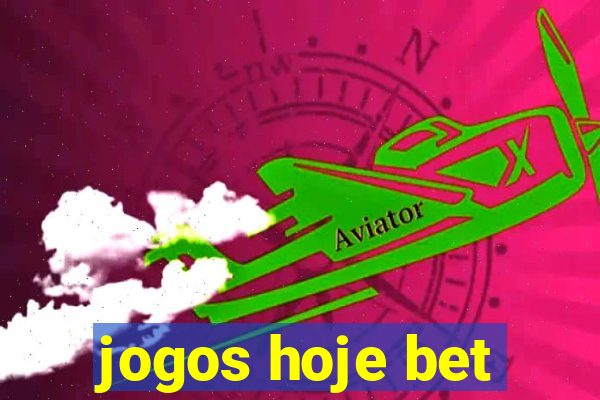 jogos hoje bet