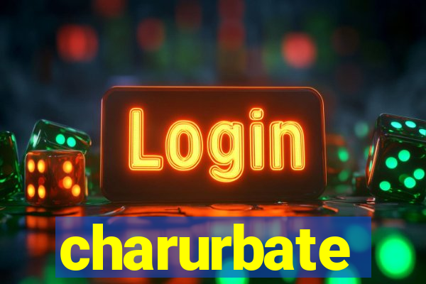 charurbate