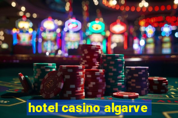 hotel casino algarve