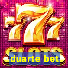 duarte bet