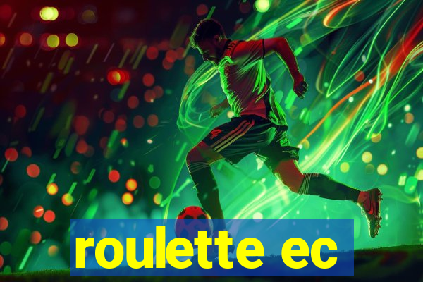 roulette ec