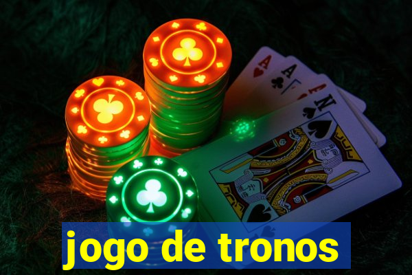 jogo de tronos