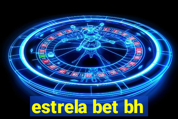 estrela bet bh