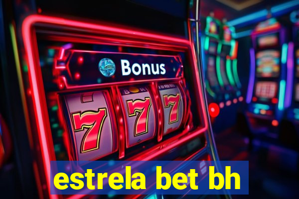 estrela bet bh