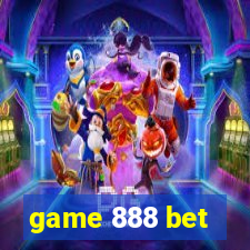 game 888 bet