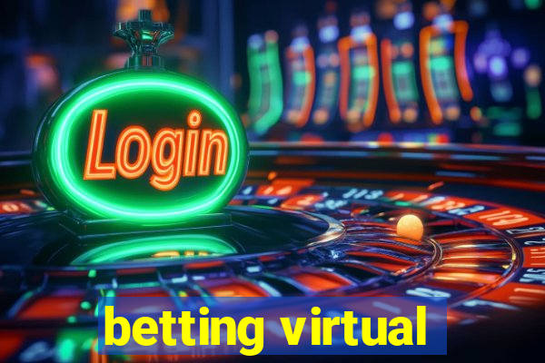 betting virtual