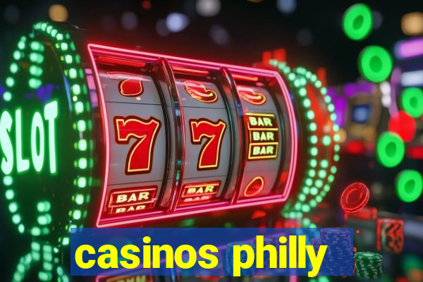 casinos philly