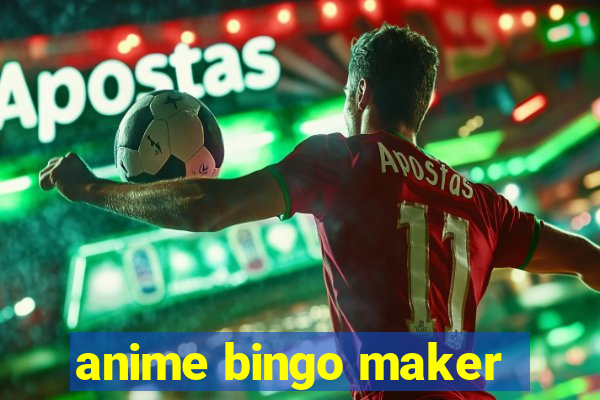 anime bingo maker