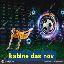 kabine das nov