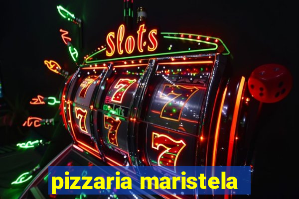 pizzaria maristela