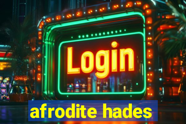 afrodite hades