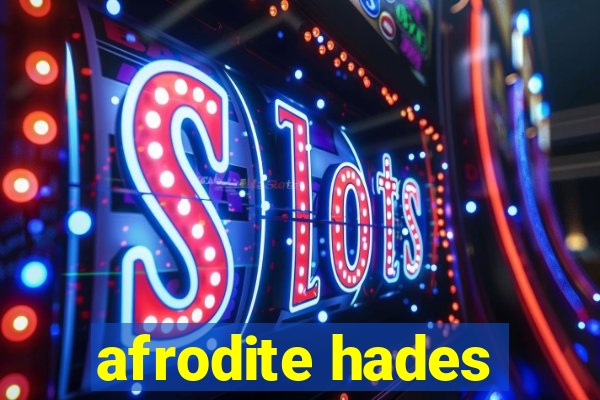 afrodite hades