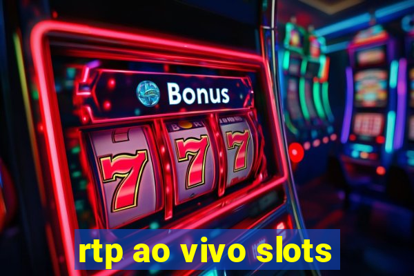 rtp ao vivo slots