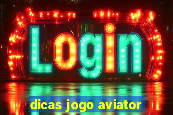 dicas jogo aviator