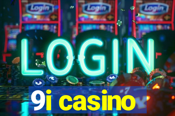 9i casino