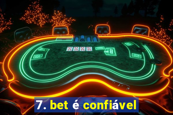 7. bet é confiável