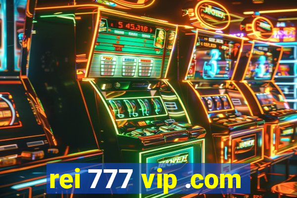 rei 777 vip .com