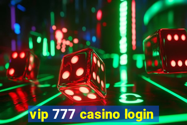 vip 777 casino login