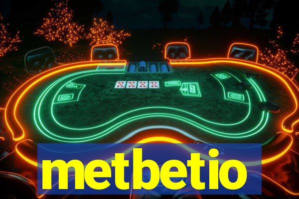 metbetio