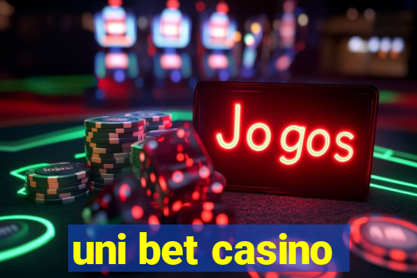 uni bet casino