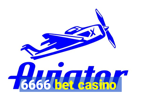 6666 bet casino