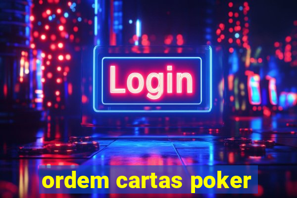 ordem cartas poker