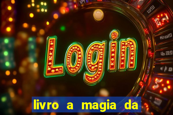 livro a magia da sobrevivência pdf download grátis