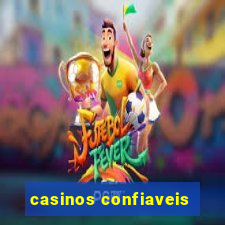 casinos confiaveis