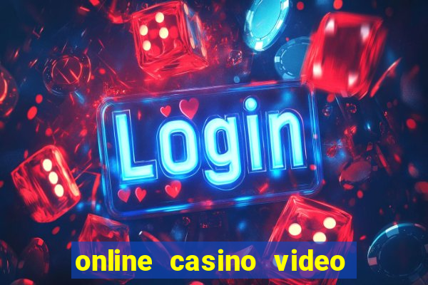 online casino video slot games