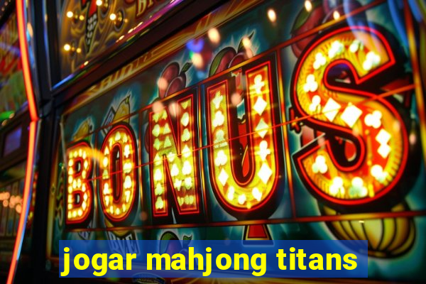 jogar mahjong titans