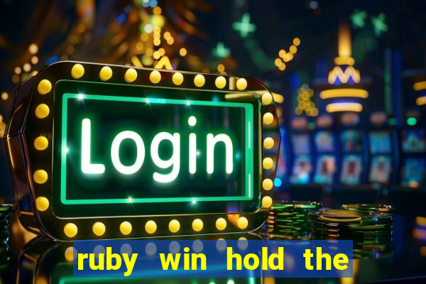 ruby win hold the spin slot free play