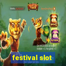 festival slot