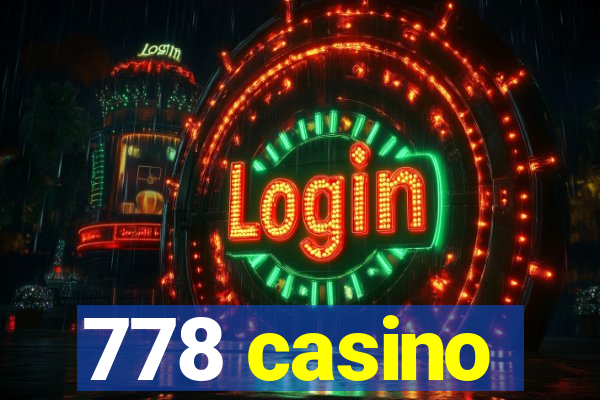 778 casino