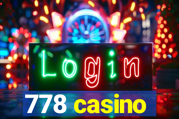 778 casino