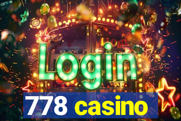 778 casino