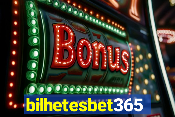 bilhetesbet365