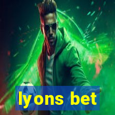 lyons bet