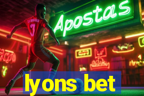 lyons bet